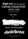 Canvas Collection #5 - Gary Holt by Steven Lee McLaughlin